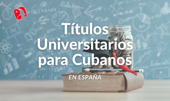 Títulos Universitarios para Cubanos