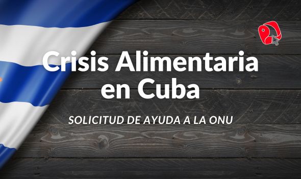 Crisis alimentaria en Cuba ayuda urgente