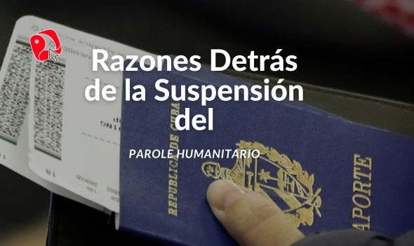 Suspensión del Parole Humanitario